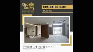 Cleo County Construction Update July 2021