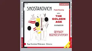 The Golden Age, Op. 22a, Act III: Allegro