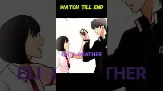 Eli Jang and Heather Kim Sad Love Story||Lookism Edit|| #shorts #viralshorts #lookism#manhwa #love