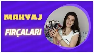 MAKYAJ FIRÇALARI NASIL KULLANILIR? 💄🎨 BEN NASIL KULLANIYORUM? 🎨😇