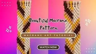 Macrame Bracelet Design Tutorial | Macrame Jewellery Design Tutorial | Macrame Accessories Design 