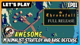 Thronefall | EP01 | Let's Play | Game Play - Awesome Minimalist Strategy and Base Defense