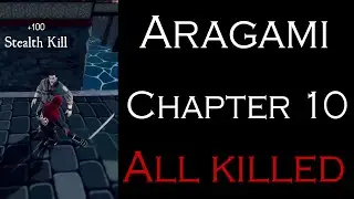 Aragami | Chapter 10 | ALL ENEMIES KILLED + No Detection | S Rank