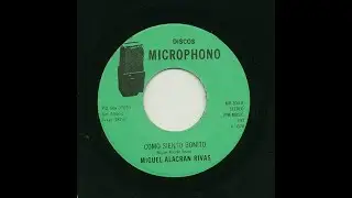 Miguel Alacran Rivas - Como Siento Bonito - Microphono mr-304-a