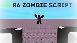 FE R6 Zombie script