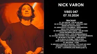 NICK VARON (Greece) @ VIBES 047 07.10.2024