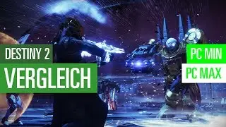 Destiny 2 PC-Beta - Min vs. Max. Graphics comparison / Grafikvergleich