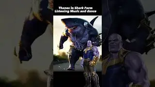 Thanos in shark Form listening Music and dance #marvel #whatifcharacter #yearofyou