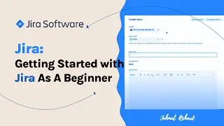 Jira Tutorial: Getting Started With Jira As A Beginner | Agile Software Development