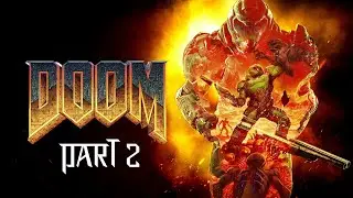 (2016) Doom: Campaign Story - Part 2 #doom2016 