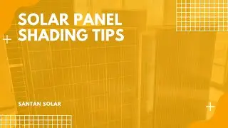 Solar Panel Shading Tips - SanTan Solar
