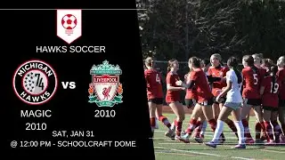 Hawks Magic 2010 Girls ECNL vs Liverpool FC ECNL 1 31 26   4K
