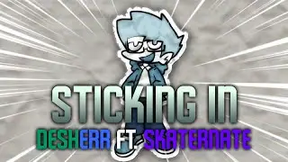 Sticking In - by Desherr feat. SkaterNate - Destops Sumnin' at Wednesdays (CANNED SONG)