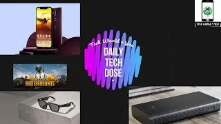 Daily Tech Dose Episode 3 | Nokia 8.1 | Xiaomi power bank | Tech World 4 You