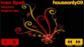 Ivan Spell - Messina (Original Mix)