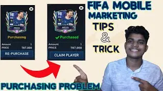 FIFA MOBILE MARKET TRICKS ll PURCHASING PROBLEM IN FIFA MOBILE II
