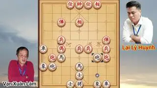 Trận cờ tướng hay nhất đêm của Lại Lý Huynh VS Vạn Xuân Lâm
