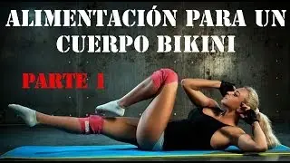 Alimentación para conseguir un cuerpo BIKINI. CPTV. Programa 197
