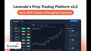 Leverate&rsquo;s New Prop Trading v2.2