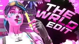 THE WRLD | Fortnite Montage (Edited By Techh)