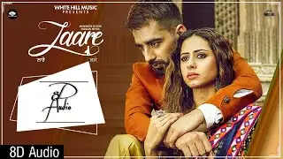 Laare - | 8D Audio |Maninder Buttar | Sargun Mehta | B Praak | Jaani | Arvindr Khaira | The 8D Chain
