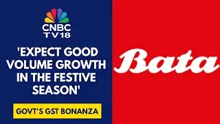 GST Rationalisation Will Have Significant Impact On Demand Momentum: Bata India | CNBC TV18