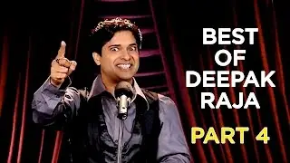 Best Of Deepak Raja | Part 4 | B4U Comedy