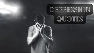Deep Depression Quotes and Sayings|| Depression  life