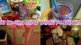 MY SMOOTHIE RECIPE + PACKING FOR BAHAMAS! | Lindsey's Life