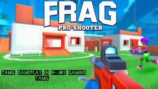 🔥 FRAG Pro Shooter Gameplay 🎮 | Intense Battles & Epic Kills! | N-Joy Gaming Tamil 🕹️