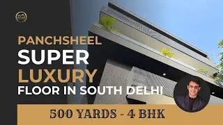 SUPER LUXURY - Panchsheel Park Delhi Property in South Delhi for Sale
