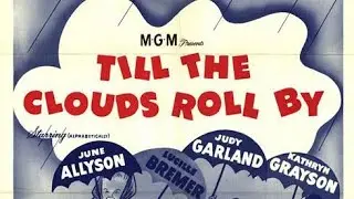 Till The Clouds Roll By (1946) (Like, Comment, Share and SUBSCRIBE)