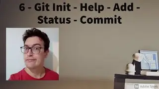 Aula 6 -  Git init - Git Help - Git Add - Git Status - Git Commit