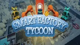 Smart Factory Tycoon - Gameplay