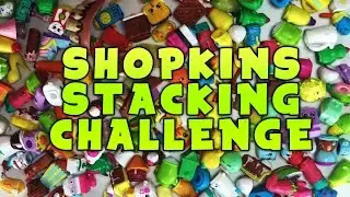 Shopkins Stacking Challenge