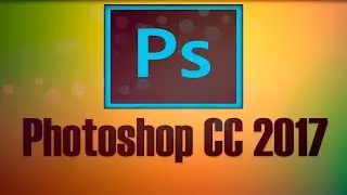 photoshop cc 2017 скачать на русском