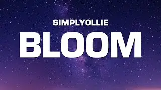 simplyollie - Bloom
