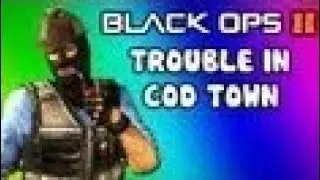 Black Ops 2 Custom Game - Trouble in COD Town (Inspired by Trouble in Terrorist Town/Funny Moments)