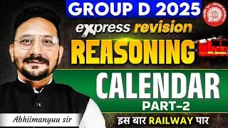 RRB Group D Reasoning Class 2025 | CALENDAR #2 | Reasoning Express Revision | Abhimanyu Sir