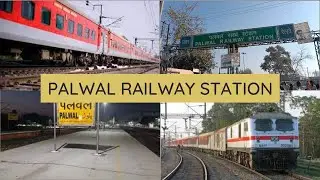Palwal Railway Station | पलवल रेलवे स्टेशन | Full Information