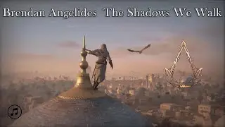 Brendan Angelides - The Shadows We Walk (Hatha Mu Insaf Minak) | Assassin's Creed Mirage