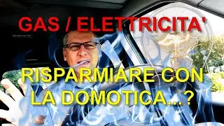 Risparmiare gas ed elettricità con la domotica...?