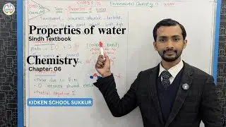 properties of water | Chemistry | Lecture | SIndh Textbook | KIDKEN SCHOOL SUKKUR #kidkenschool