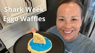 Shark Week Egg Waffles | Fun treat to make with kids during shark week | How to celebrate shark week