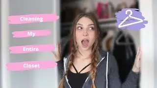 I CLEANED MY ENTIRE CLOSET AFTER 17 YEARS | Alyssa Meghan