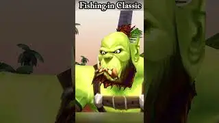 Fishing in Classic WoW #wowclassic