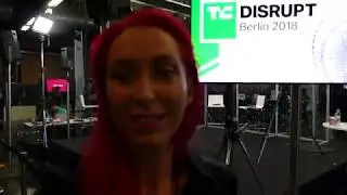 TechCrunch Disrupt Berlin 2018