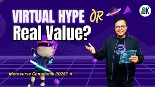 🌐 The Metaverse Economy: Real Value or Virtual Vapor? | DK Sinha Deep Dive