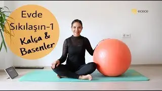 Evde Sıkılaşın - 1 I Kalça ve Basenler