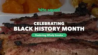 Celebrating Black History Month with Bite Squad and Wholy Smoke